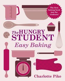 Hungry Student Easy Baking (The Hungry Student)