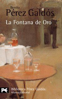 La fontana de oro (El Libro De Bolsillo - Bibliotecas De Autor - Biblioteca Pérez Galdós)