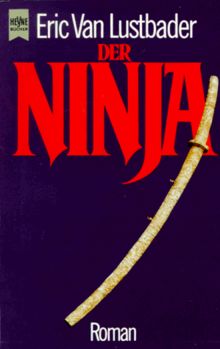 Der Ninja. Roman.