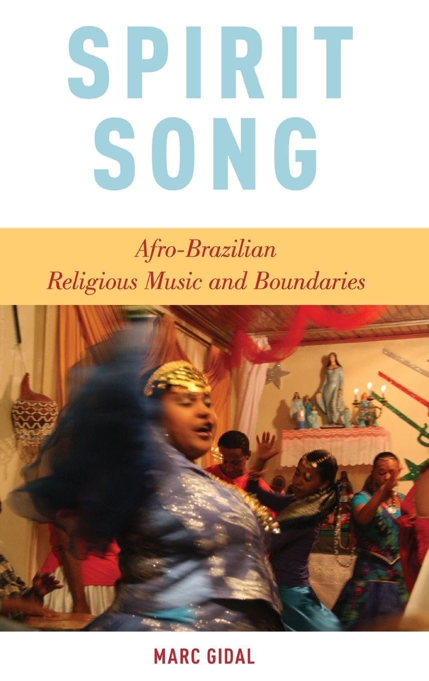 Spirit Song: Afro-Brazilian Religious Music and Boundaries