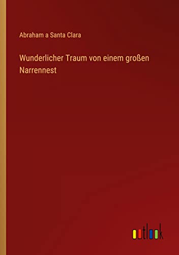 Wunderlicher Traum von einem großen Narrennest