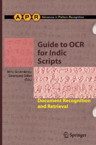 Guide to OCR for Indic Scripts: Document Recognition and Retrieval (Advances in Computer Vision and Pattern Recognition)