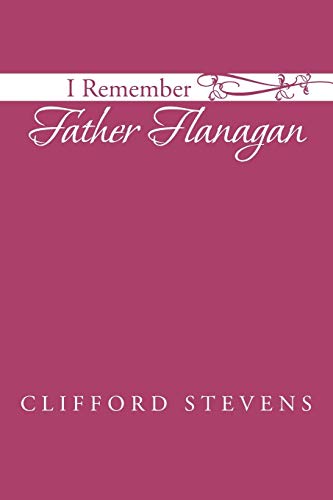I Remember Father Flanagan