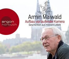 Aufbau vor laufender Kamera: Geschichte meines Lebens