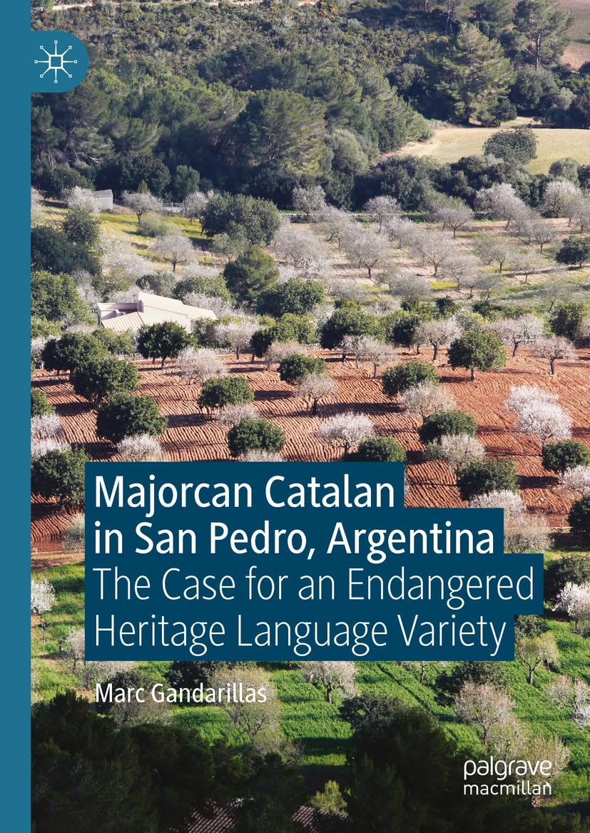 Majorcan Catalan in San Pedro, Argentina: The Case for an Endangered Heritage Language Variety