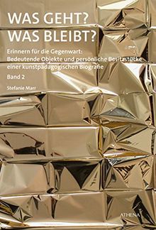 Was geht? Was bleibt? Kunstpäd. Debatten: Retrospektiven & Gegenwartsanalysen