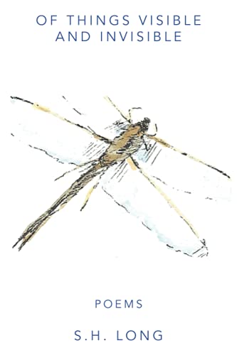 Of Things Visible and Invisible: POEMS