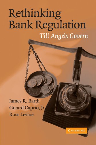 Rethinking Bank Regulation: Till Angels Govern