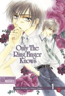 Nippon Novel, Band 1: Only The Ring Finger Knows: Bd 1