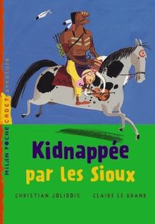 Kidnappée par les Sioux