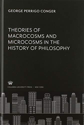 Theories of Macrocosms and Microcosms in the History of Philosophy