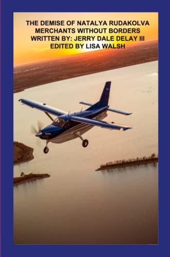 The Demise of Natalya Rudakolva: Merchants Without Borders (book 4)