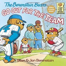 The Berenstain Bears Go Out for the Team (First Time Books(R))