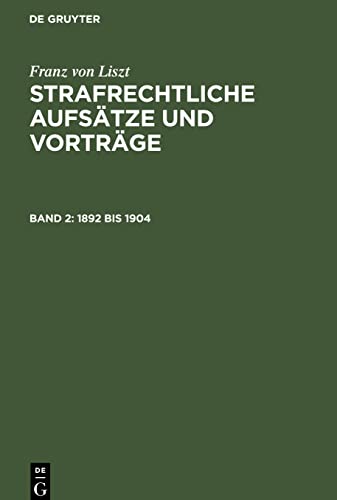 Strafrechtliche Aufsätze und Vorträge, Band 2, 1892 bis 1904