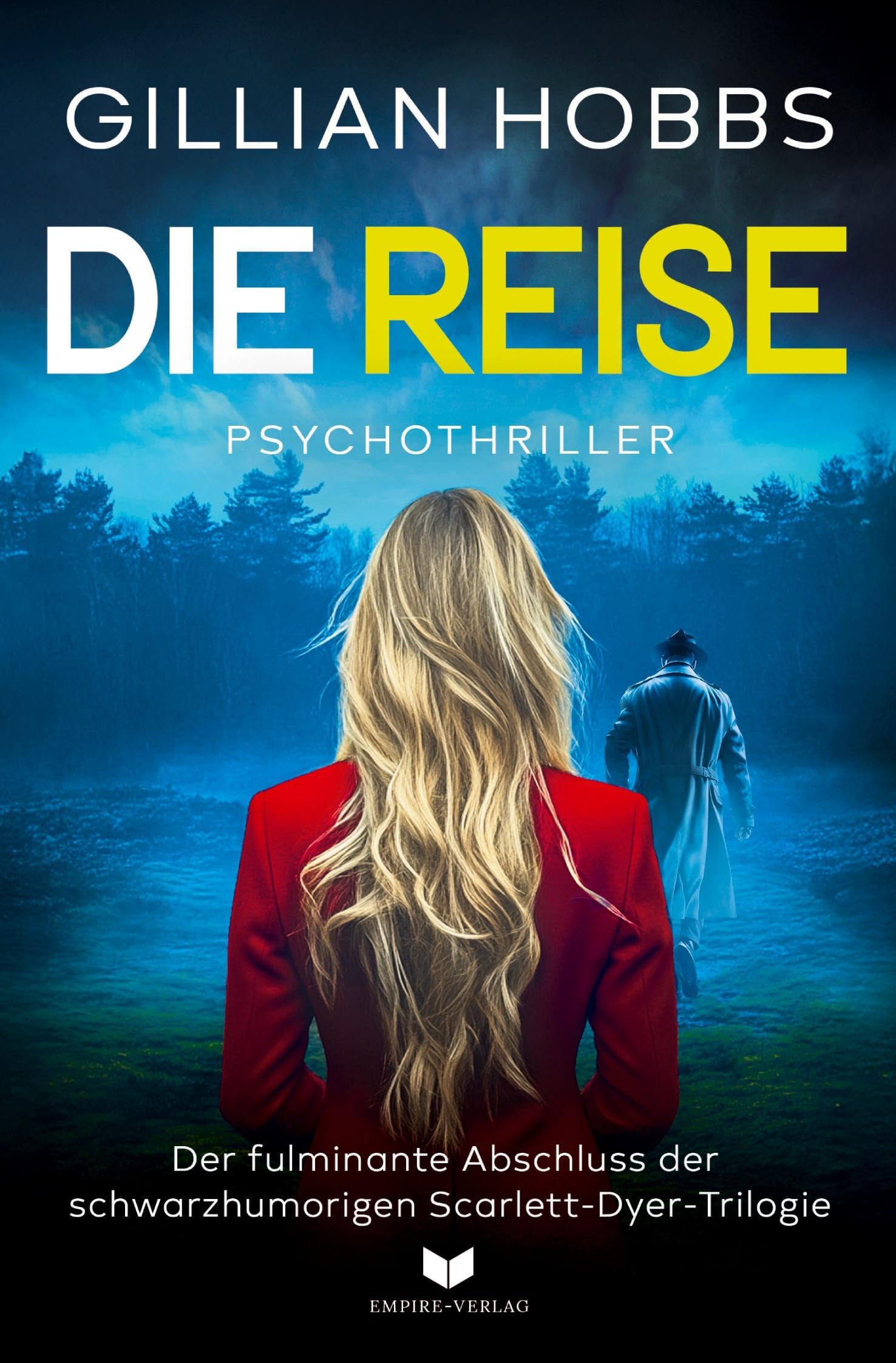 Die Reise (Die Scarlett-Dyer-Trilogie)
