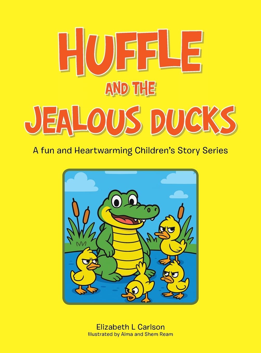 Huffle and the Jealous Ducks: A fun and Heartwarming Children's Story Series