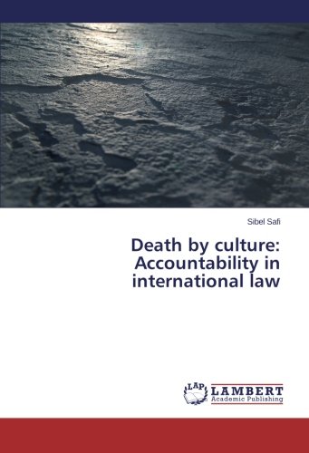 Death by culture: Accountability in international law