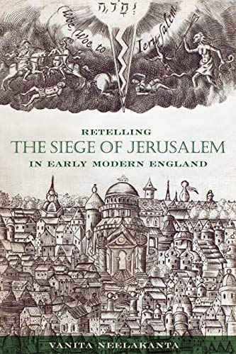 Retelling the Siege of Jerusalem in Early Modern England (The Early Modern Exchange)