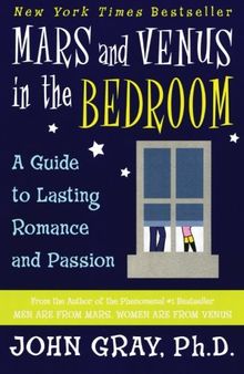 Mars and Venus in the Bedroom: A Guide to Lasting Romance and Passion