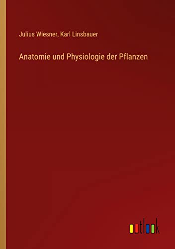 Anatomie und Physiologie der Pflanzen