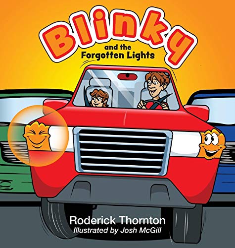 Blinky and the Forgotten Lights (Adventures of Blinky and Friends, Band 1)