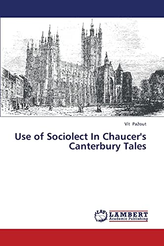 Use of Sociolect In Chaucer's Canterbury Tales