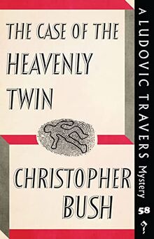 The Case of the Heavenly Twin: A Ludovic Travers Mystery (The Ludovic Travers Mysteries, Band 58)