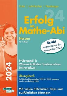Erfolg im Mathe-Abi 2024 Hessen Leistungskurs Prüfungsteil 2: Wissenschaftlicher Taschenrechner