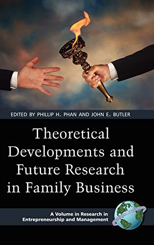 Theoretical Developments and Future Research in Family Business (Hc) (Research in Entrepreneurship and Management)