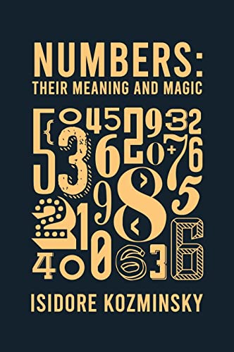 Numbers Their Meaning And Magic Hardcover