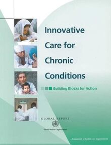 Innovative Care for Chronic Conditions: Building Blocks for Action: Global Report