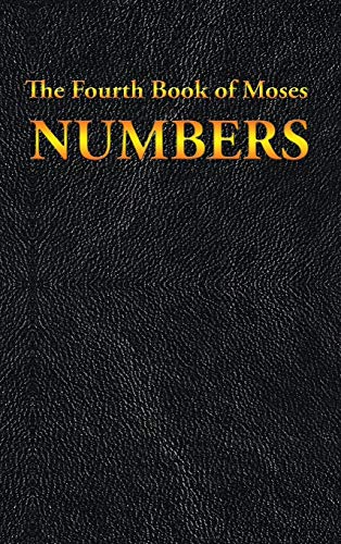 NUMBERS: The Fourth Book of Moses