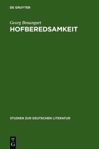 Hofberedsamkeit: Studien zur Praxis höfisch-politischer Rede im deutschen Territorialabsolutismus (Turkologie Und Turkeikunde)