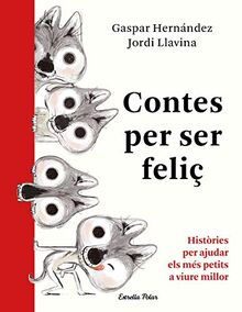 Contes per ser feliç. (La Lluna de Paper)