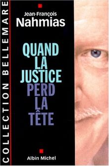 Quand la justice perd la tête