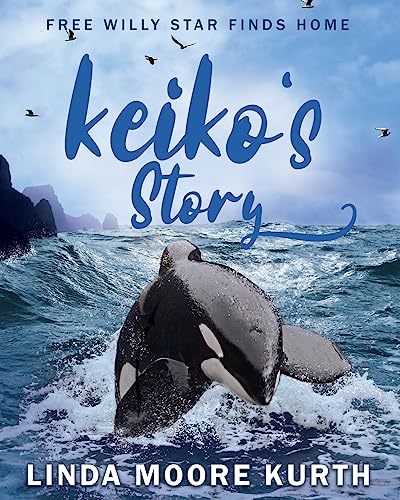 Keiko's Story: Free Willy Star Finds Home