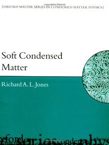 Soft Condensed Matter (Oxford Master Series in Condensed Matter Physics)