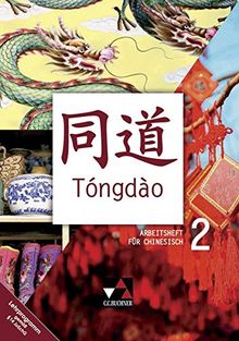 Tóngdào / Unterrichtswerk für Chinesisch: Tóngdào / Tóngdào AH 2: Unterrichtswerk für Chinesisch / Zu den Lektionen 11-20