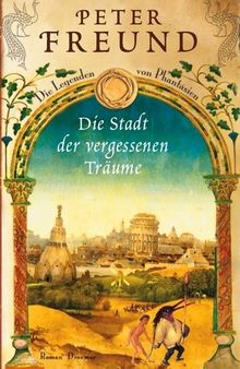 Die Stadt der vergessenen Träume: Die Legenden von Phantásien