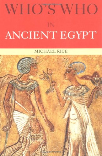 Who's Who in Ancient Egypt (Who's Who (Routledge))