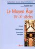 Histoire médiévale. Vol. 1. Le Moyen Age : IVe-Xe siècle
