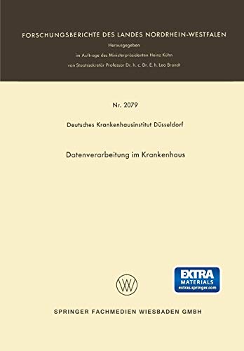 Datenverarbeitung im Krankenhaus: Hrsg.: Deutsches Krankenhausinstitut Düsseldorf (Forschungsberichte des Landes Nordrhein-Westfalen)