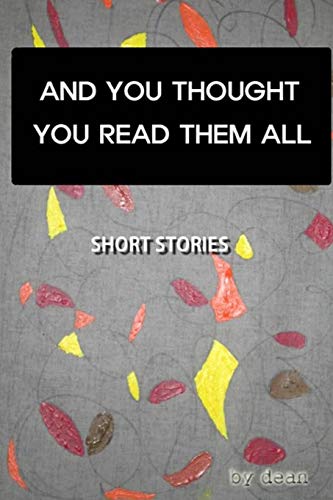 And You Thought You Read Them All