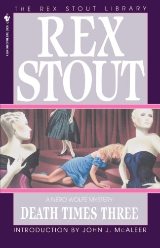 Death Times Three (Nero Wolfe, Band 47)
