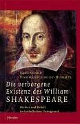 Die verborgene Existenz des William Shakespeare