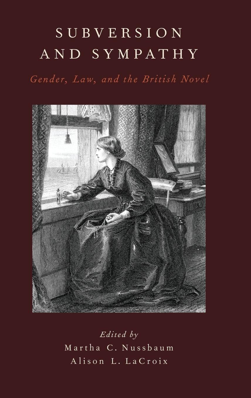 Subversion and Sympathy: Gender, Law, and the British Novel