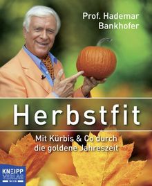 Herbstfit: Mit Kürbis & Co. durch die goldene Jahreszeit