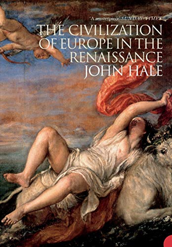 THE CIVILIZATION OF EUROPE IN THE RENAISSANCE