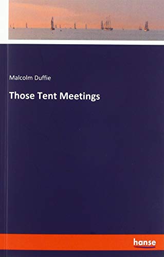 Those Tent Meetings