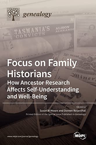 Focus on Family Historians: How Ancestor Research Affects Self-Understanding and Well-Being